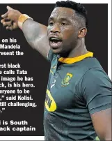  ??  ?? LEADER: Kolisi is South Africa’s first black captain