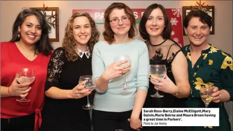  ?? Sarah Ross-Barry,Elaine McElligott,Mary Galvin,Marie Beirne and Maura Breen having a great time in Parkers’.
Photo by Joe Hanley ??