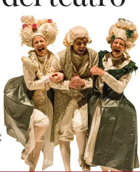  ??  ?? In parrucca Accanto, gli attori della compagnia teatrale Proxima Res in una scena de «La locandiera» di Goldoni, in scena a Breno