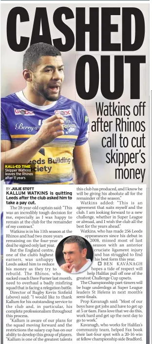  ??  ?? Skipper Watkins leaves the Rhinos after 11 years
