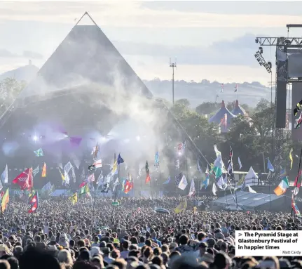  ?? Matt Cardy ?? The Pyramid Stage at Glastonbur­y Festival of in happier times