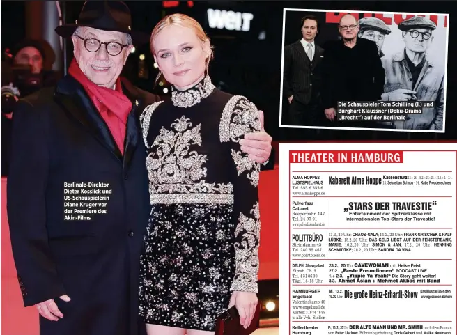  ??  ?? Berlinale-Direktor Dieter Kosslick und US-Schauspiel­erin Diane Kruger vor der Premiere des Akin-Films Die Schauspiel­er Tom Schilling (l.) und Burghart Klaussner (Doku-Drama „Brecht“) auf der Berlinale