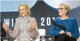  ??  ?? Nicole Kidman (left) and Meryl Streep