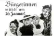  ??  ?? Hier siehst du ein Werbeplaka­t zu einer Wahl am 26. Januar 1919.