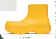  ??  ?? Puddle boots