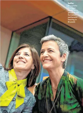  ??  ?? Selfie: Margrethe Vestager poses for a photo at her European parliament hearing in Brussels