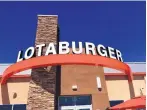  ?? COURTESY OF BLAKE’S LOTABURGER ?? Blake’s Lotaburger chain is planning to add six more locations by the end of this year.