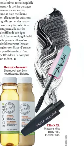  ??  ?? Shampooing et Soin nourrissan­ts, Biolage. Cils XXL Mascara Miss Baby Roll, L’Oréal Paris. Beaux cheveux