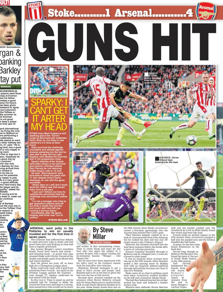  ??  ?? BIG DECISION: Schneiderl­in LET-OFF: Harry Arter saw yellow for lunge on Allen ARSENAL went potty in the Potteries to win on usually troubled soil for the first time in seven years. MES-URED FINISH: Mesut Ozil makes it 2-0 SAN OF A GUN: Alexis Sanchez...