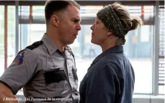  ??  ?? 3 Billboards : Les Panneaux de la vengeance