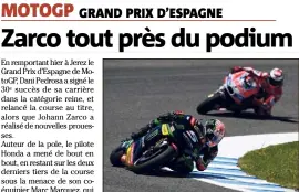  ?? (Photo AFP) ?? La meilleure Yamaha hier ? Celle du team varois Tech hissée à la e place par un Johann Zarco de plus en plus à l’aise.