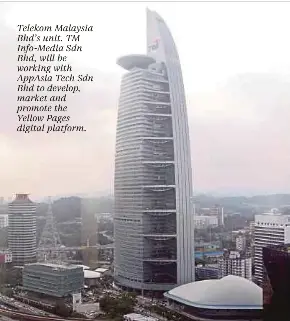  ??  ?? Telekom Malaysia Bhd’s unit. TM Info-Media Sdn Bhd, will be working with AppAsia Tech Sdn Bhd to develop, market and promote the Yellow Pages digital platform.