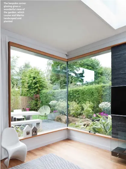  ??  ?? The bespoke corner glazing gives a wonderful view of the garden, which Louise and Martin landscaped and planted
HOME PROFILE
WHO LIVES HERE
Louise McBride, 42, her husband Martin, 49, and their sons Jack, 11, and Joseph, eight
THE...