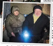  ?? ?? Sirenko and Hordienko sit in a basement where they have sheltered for eight months in Seversk, donetsk region.