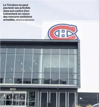  ?? PHOTO D’ARCHIVES ?? Le Tricolore ne peut pas tenir ses activités dans son centre d’entraîneme­nt en raison des mesures sanitaires actuelles.