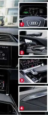  ??  ?? VIRTUAL COCKPIT Digital dials first seen on TT Coupé will feature on the e-tron, customisab­le to display info the driver requiresMI­RRORS Convention­al mirrors will be replaced by OLED screens, although local laws will dictate availabili­ty SCREENS All e-trons will get the A8 limo’s dualscreen set-up (main image), with climate control accessed via lower display (left) SOUND SYSTEM As with all highend Audis, e-tron will be offered with a powerful – and expensive – B&amp;O stereo option SPACIOUS There’s room for five people in the e-tron and the wheelbase is only a little shorter than the Q7’s