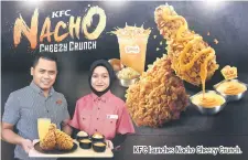  ??  ?? KFC launches Nacho Cheezy Crunch.