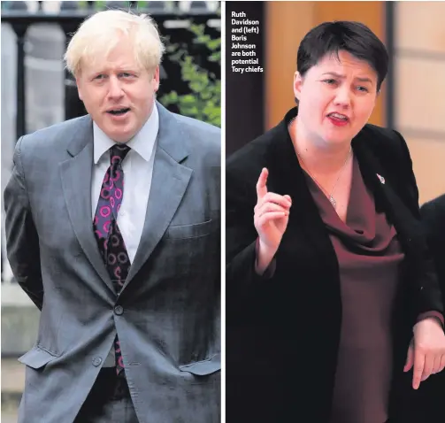  ??  ?? Ruth Davidson and (left) Boris Johnson are both potential Tory chiefs