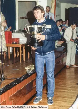  ??  ?? Gilles Burgat (SWM-ITA) 1981 Scottish Six Days Trial Winner.