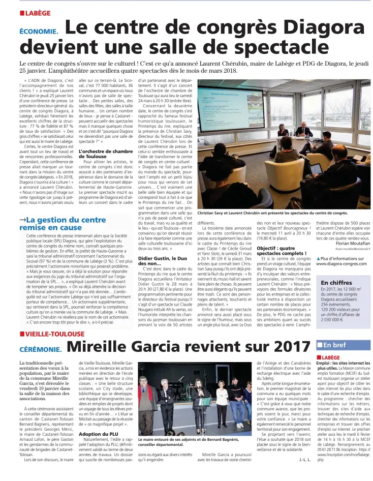  ??  ?? Christian Savy et Laurent Chérubin ont présenté les spectacles du centre de congrès. Le maire entouré de ses adjoints et de Bernard Bagnéris, conseiller départemen­tal.