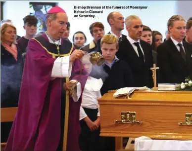  ??  ?? Bishop Brennan at the funeral of Monsignor Kehoe in Clonard on Saturday.