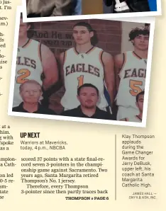  ?? JAMES HALL — ONYX & ASH, INC. ?? Klay Thompson applauds during the Game Changer Awards for Jerry DeBusk, upper left, his coach at Santa Margarita Catholic High.