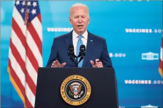  ?? Evan Vucci / Associated Press ?? President Joe Biden delivers remarks on the full FDA approval of the Pfizer-BioNTech coronaviru­s vaccine, in the South Court Auditorium on the White House campus, Monday.