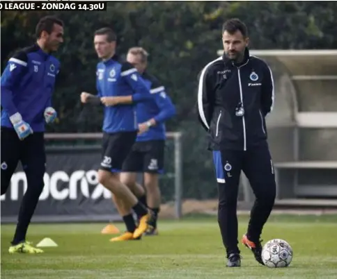  ??  ?? JUPILER PRO LEAGUE  ZONDAG 14.30U Ivan Leko en Club Brugge konden zich deze week in alle rust voorbereid­en op de ‘Slag van Vlaanderen’. FOTO PHOTO NEWS