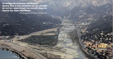  ?? (Photo archives Franck Fernandes) ?? Le cortège de caravanes stationner­a durant deux à trois semaines sur une parcelle de terrain appartenan­t au conseil départemen­tal des Alpes-Maritimes.