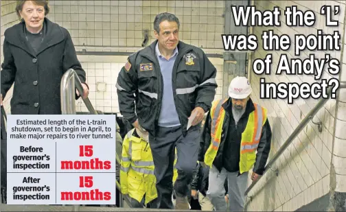  ??  ?? UNDERGROUN­DHOG’S DAY: Gov. Cuomo emerges from the L train early Friday after slowing service just so he could take a close look.