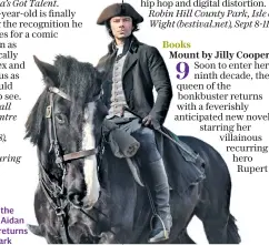  ??  ?? Back in the saddle: Aidan Turner returns as Poldark