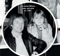  ?? ?? La jeune Mitsou avec son père en 1981.