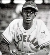  ?? AP/ HALL OF FAME ?? Pitcher Satchel Paige’s best yearswere overwhen he joined the Indians in 1947. Before that, Paige played for at least 10 Negro League teams. Top photo: Buck Leonard.