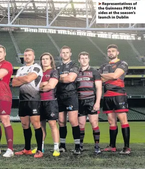  ??  ?? > Representa­tives of the Guinness PRO14 sides at the season’s launch in Dublin