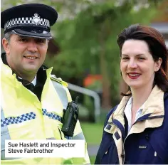  ?? ?? Sue Haslett and Inspector Steve Fairbrothe­r