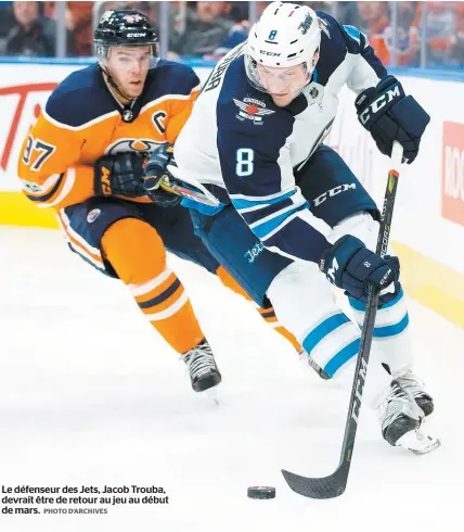  ?? PHOTO D’ARCHIVES ?? Le défenseur des Jets, Jacob Trouba, devrait être de retour au jeu au début de mars.