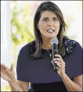  ?? Matt York The Associated Press ?? Former South Carolina governor and Trump’s first ambassador to the United Nations Nikki Haley said Thursday that Trump’s post-election behavior “will be judged harshly by history.”