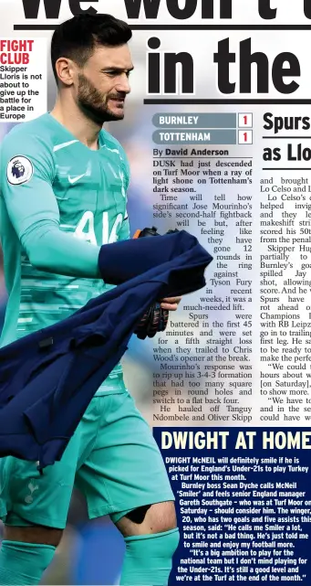  ??  ?? Skipper Lloris is not about to give up the battle for a place in Europe