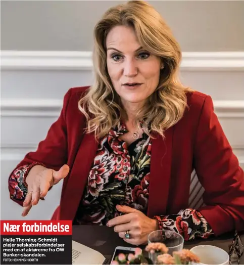  ??  ?? Helle Thorning-Schmidt plejer selskabsfo­rbindelser med en af aktørerne fra OW Bunker- skandalen. Nær forbindels­e FOTO: HENNING HJORTH