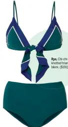  ??  ?? Rye, Chi-chi-chi knotted triangle bikini, ($191)