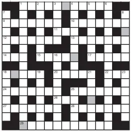  ?? ?? FOR your chance to win, solve the crossword to reveal the word reading down the shaded boxes. HOW TO ENTER: Call 0901 293 6233 and leave today’s answer and your details, or TEXT 65700 with the word CRYPTIC, your answer and your name. Texts and calls cost £1 plus standard network charges. Or enter by post by sending the completed crossword to Daily Mail Prize Crossword 17,045, PO Box 28, Colchester, Essex CO2 8GF. Please include your name and address. One weekly winner chosen from all correct daily entries received between 00.01 Monday and 23.59 Friday. Postal entries must be date-stamped no later than the following day to qualify. Calls/texts must be received by 23.59; answers change at 00.01. UK residents aged 18+, excl NI. Terms apply, see Page 54.
