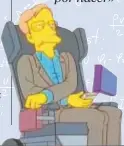  ??  ?? Homenaje al astrofísic­o en «Los Simpsons»