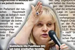  ??  ?? Wahlleiter­in Ella Pamfilowa (65) sah keine ernsthafte­n Verstöße.