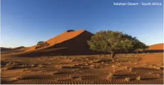  ??  ?? Kalahari Desert - South Africa