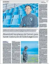  ??  ?? Aventura. “Nadie me creía que me iba a Argentina”, le contó a Clarín el año pasado.