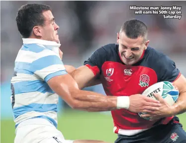  ??  ?? Milestone man: Jonny May will earn his 50th cap on
Saturday