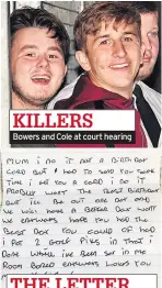  ??  ?? Bowers and Cole at court hearing
Note Bowers sent on mother’s birthday