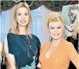  ??  ?? Ivanka Trump with her mother Ivana, which is also her real name