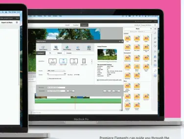  ?? ?? Premiere Elements can guide you through the movie–making process with ready made set–ups.