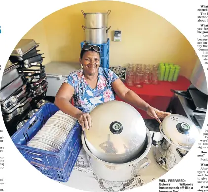  ??  ?? WELL-PREPARED: Bulelwa Witbooi’s business took off ‘like a house on fire’